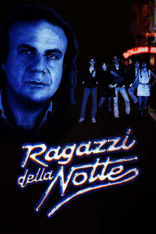 Locandina di Ragazzi della notte