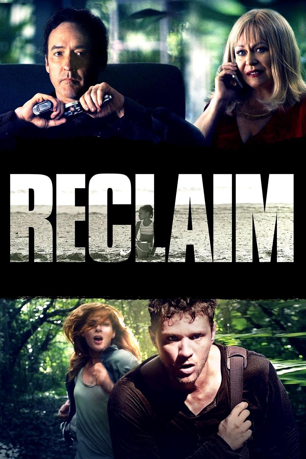 Locandina di Reclaim - Prenditi ciò che è tuo