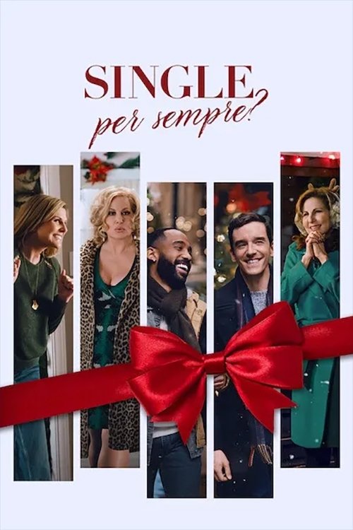 Locandina di Single per sempre?