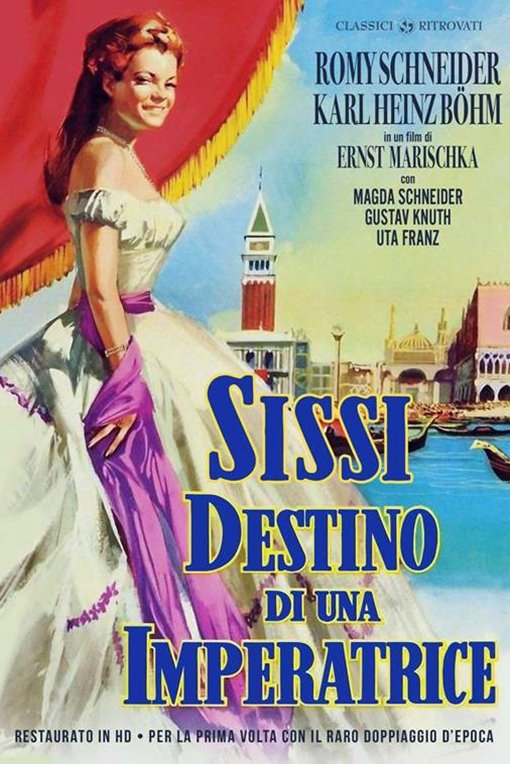 Locandina di Sissi - Il destino di un'imperatrice