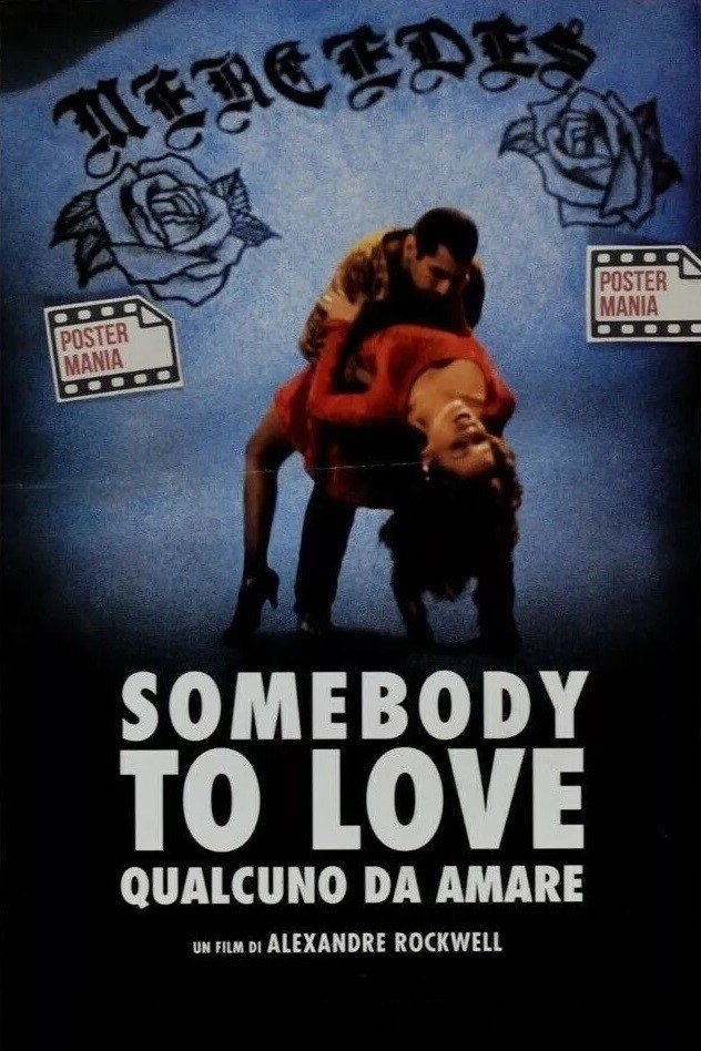 Locandina di Somebody to Love - Qualcuno da amare