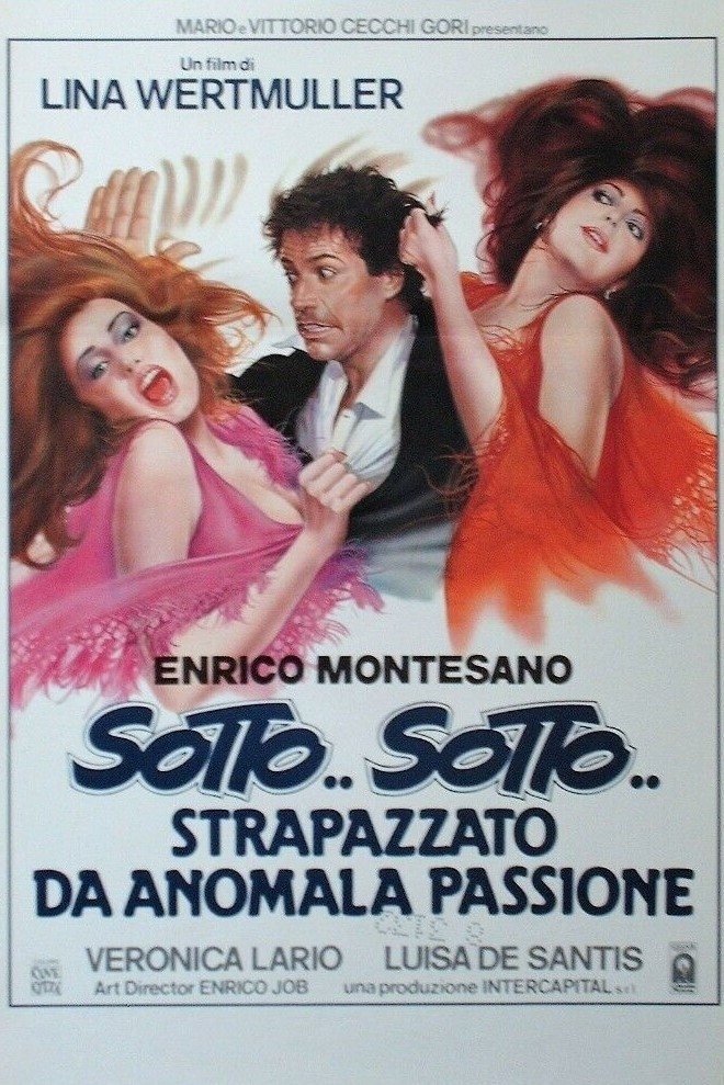 Locandina di Sotto... sotto... strapazzato da anomala passione