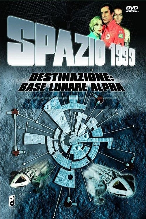 Locandina di Spazio 1999 - Destinazione base lunare Alpha
