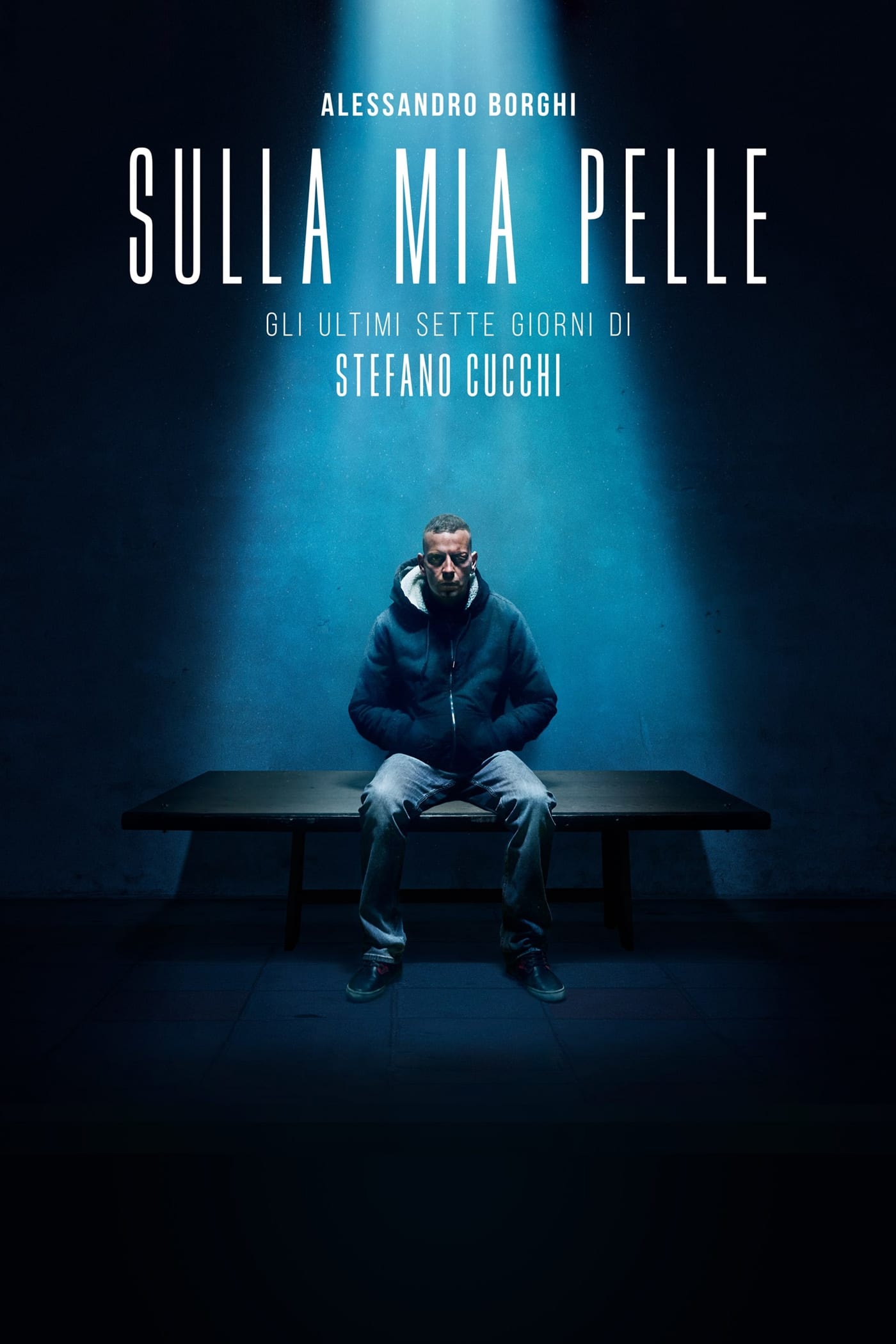 Locandina di Sulla mia pelle
