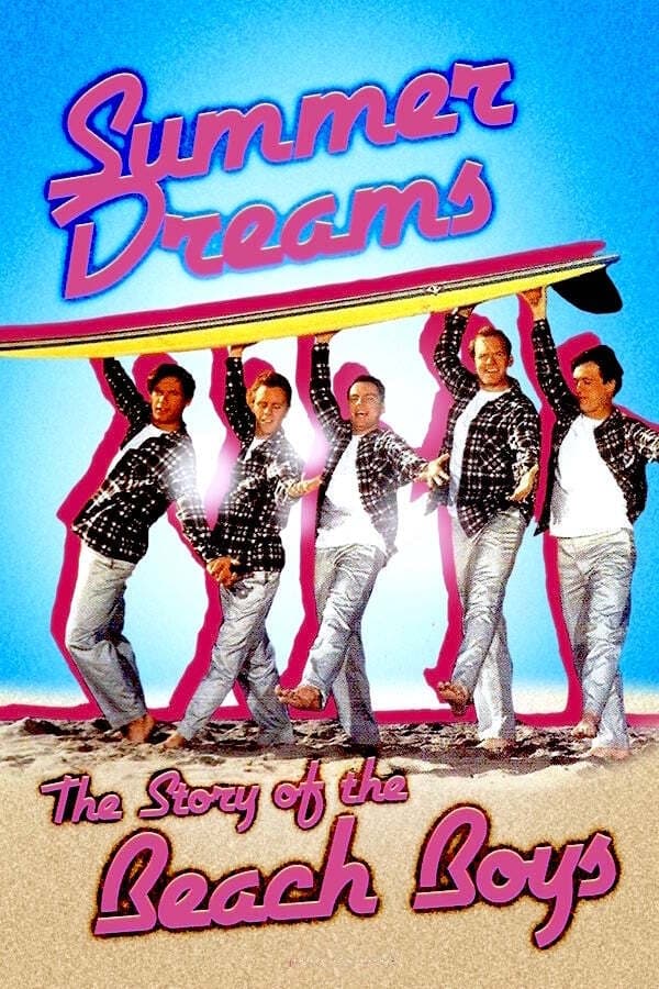 Locandina di Summer Dreams: The Story of The Beach Boys