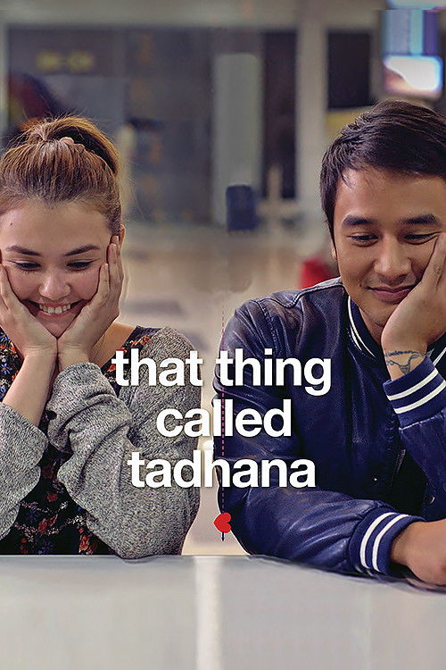 Locandina di That Thing Called Tadhana