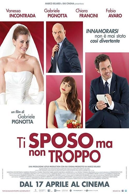 Locandina di Ti sposo ma non troppo