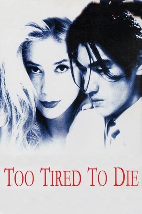 Locandina di Too Tired to Die