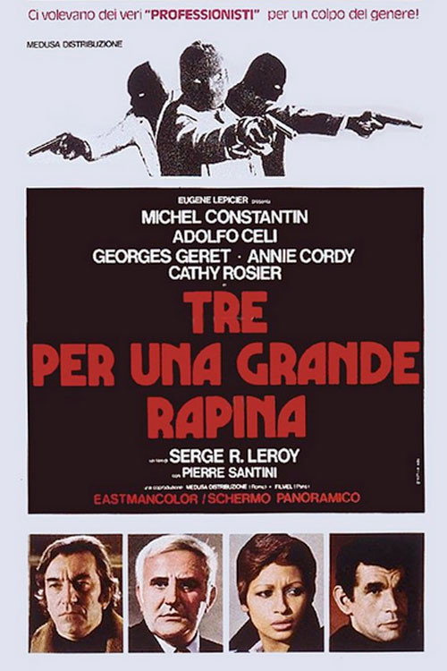 Locandina di Tre per una grande rapina