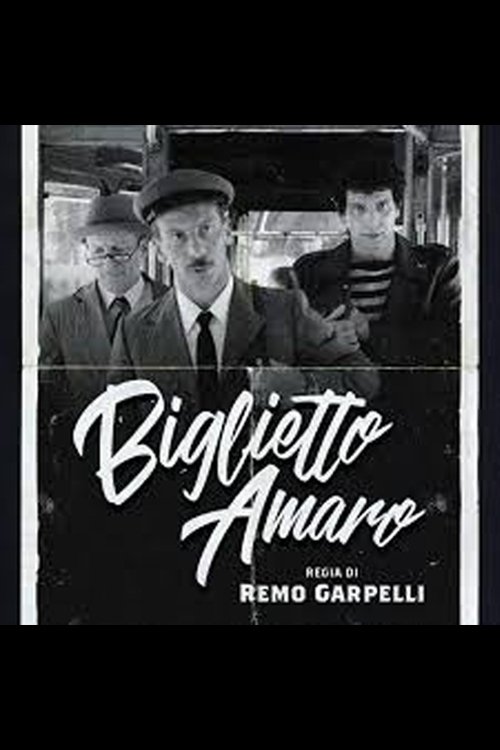 Locandina di Tre uomini e una gamba: Biglietto Amaro