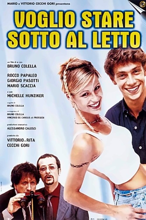 Locandina di Voglio stare sotto al letto