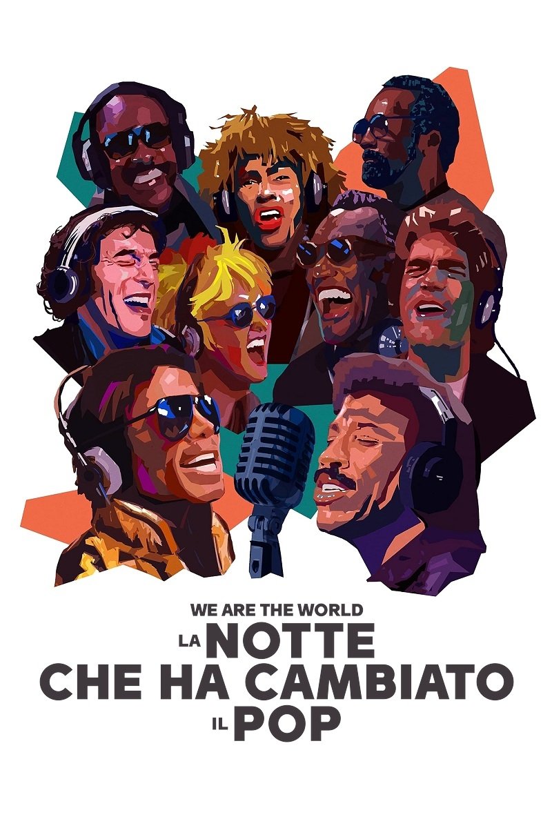 Locandina di We Are the World: la notte che ha cambiato il pop