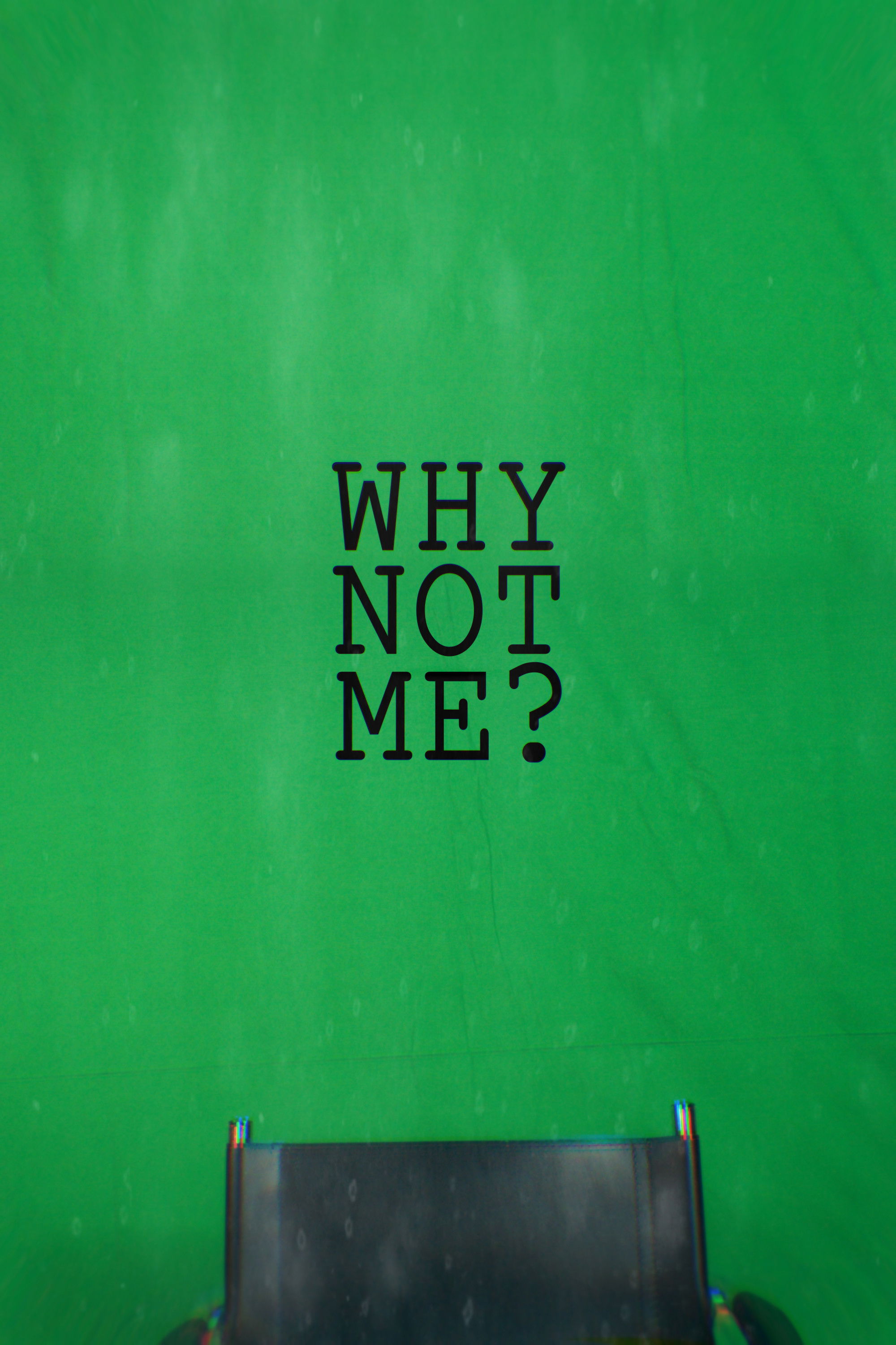 Locandina di Why Not Me?