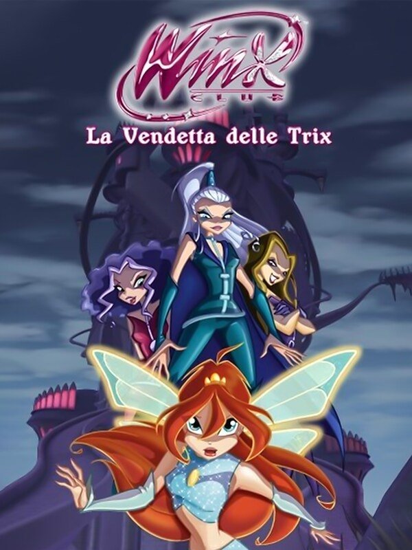 Locandina di Winx Club - La Vendetta delle Trix