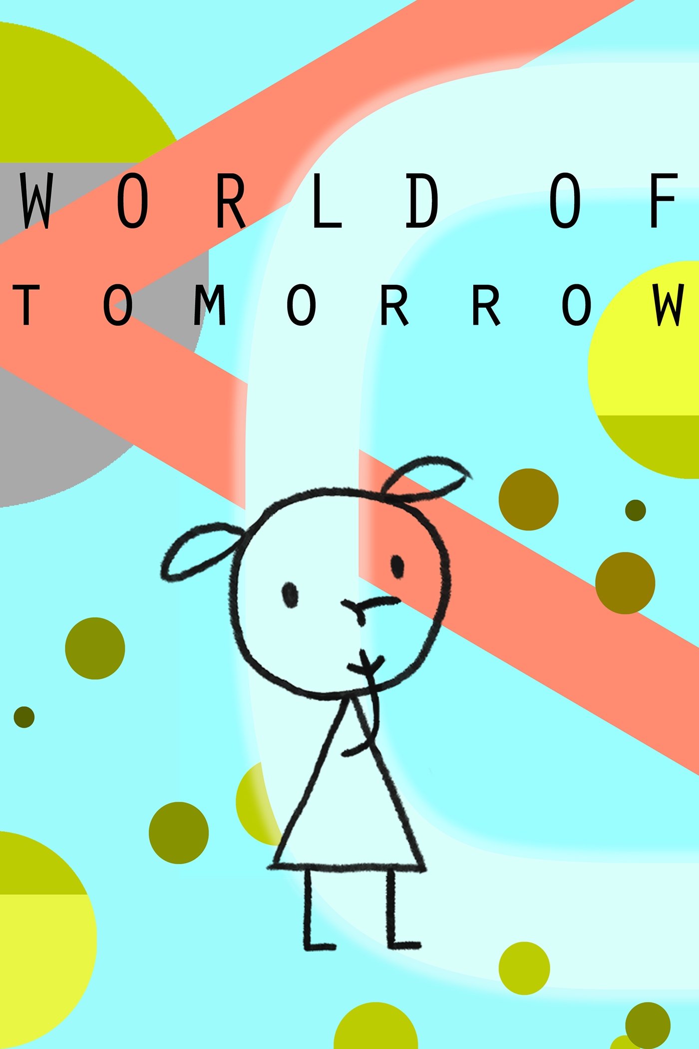 Locandina di World of Tomorrow