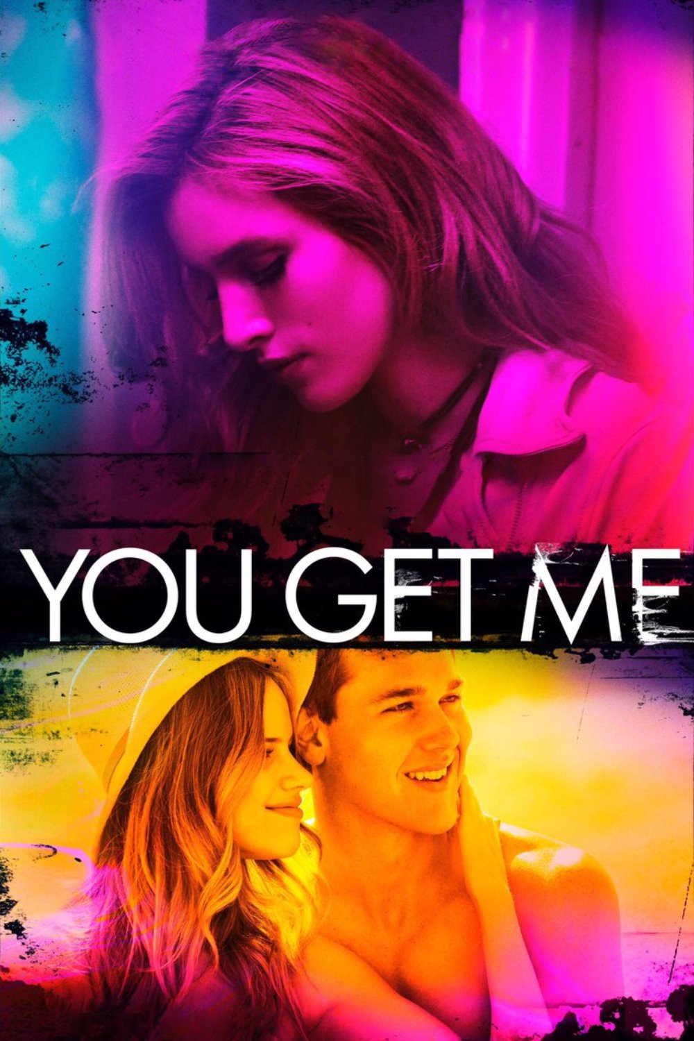 Locandina di You Get Me