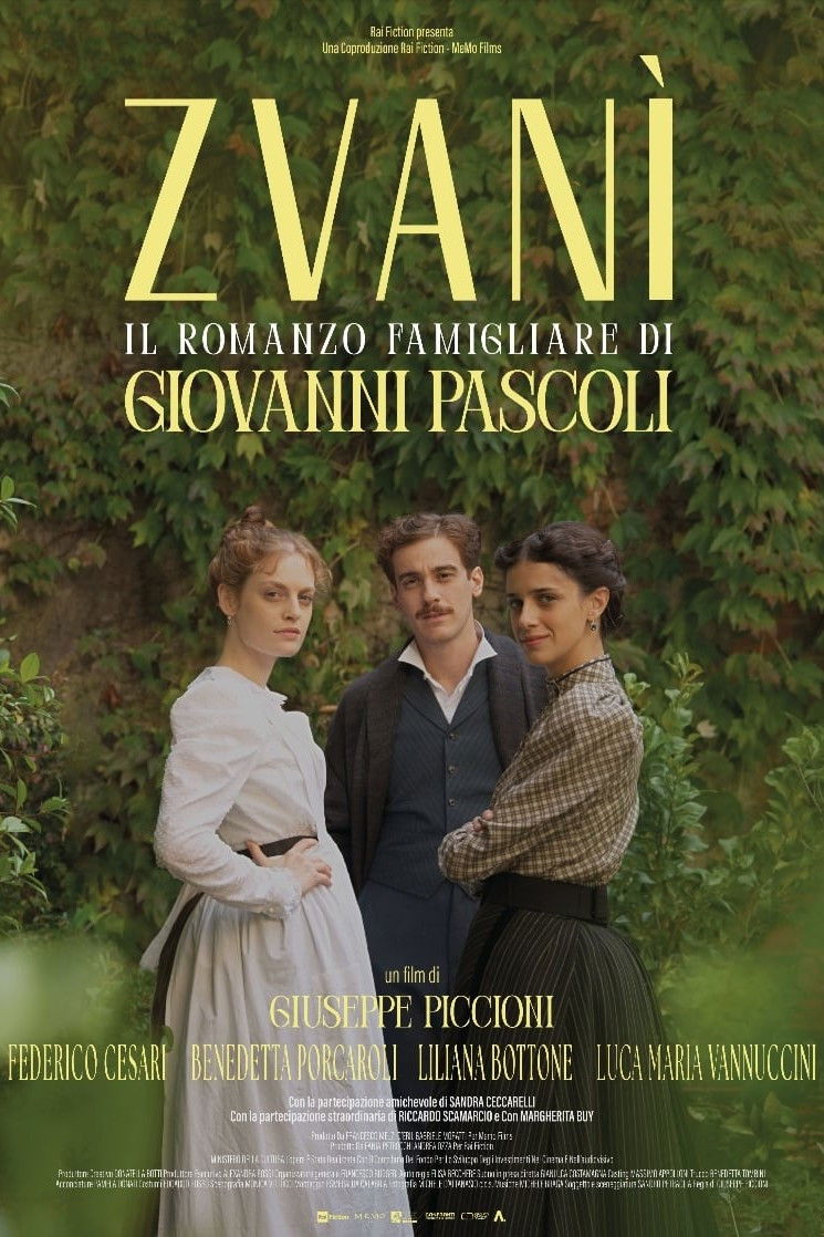 Locandina di Zvanì - Il romanzo famigliare di Giovanni Pascoli